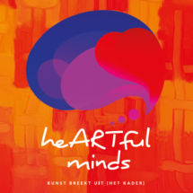 heARTful minds. Kunst breekt uit [het kader]