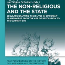 The Non-Religious and the State. Seculars Crafting Their Lives in Different Frameworks from the Age of Revolution to the Current Day